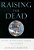 Raising The Dead: Organ Transplants, Ethics, And Society-.. - Imagem 1