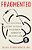 Fragmented: A Doctor's Quest To Piece Together American Health Care-.. - Imagem 1