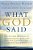 What God Said: The 25 Core Messages Of Conversations With God That Will Change Your Life And The World-.. - Imagem 1