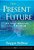The Present Future: Six Tough Questions For The Church-.. - Imagem 1