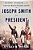 Joseph Smith For President: The Prophet, The Assassins, And The Fight For American Religious Freedom-.. - Imagem 1