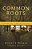 Common Roots: The Original Call To An Ancient-Future Faith-.. - Imagem 1