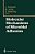 Molecular Mechanisms Of Microbial Adhesion: Proceedings Of The Second Gulf Shores Symposium, Held At Gulf Shores State Park Resort, May 6-8 1988, Spon-.. - Imagem 1