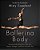 Ballerina Body: Dancing And Eating Your Way To A Leaner, Stronger, And More Graceful You-.. - Imagem 1
