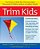 Trim Kids(tm): The Proven 12-Week Plan That Has Helped Thousands Of Children Achieve A Healthier Weight-.. - Imagem 1