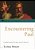 Encountering Paul: Understanding The Man And His Message-.. - Imagem 1
