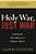 Holy War, Just War: Exploring The Moral Meaning Of Religious Violence-.. - Imagem 1