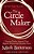 The Circle Maker: Praying Circles Around Your Biggest Dreams And Greatest Fears-.. - Imagem 1