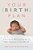 Your Birth Plan: A Guide To Navigating All Of Your Choices In Childbirth-.. - Imagem 1