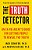 The Truth Detector: An Ex-Fbi Agent's Guide For Getting People To Reveal The Truth-.. - Imagem 1