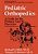 Pediatric Orthopedics: A Guide For The Primary Care Physician-.. - Imagem 1