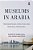 Museums In Arabia: Transnational Practices And Regional Processes-.. - Imagem 1