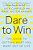 Dare To Win: The Guide To Getting What You Want Out Of Life-.. - Imagem 1