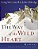 The Way Of The Wild Heart Manual-.. - Imagem 1