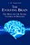 The Evolving Brain: The Mind And The Neural Control Of Behavior-.. - Imagem 1