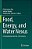 Food, Energy, And Water Nexus: A Consideration For The 21St Century-.. - Imagem 1