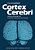 Cortex Cerebri: Leistung, Strukturelle Und Funktionelle Organisation Der Hirnrinde-.. - Imagem 1