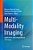 Multi-Modality Imaging: Applications And Computational Techniques-.. - Imagem 1
