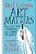 Art Matters: Because Your Imagination Can Change The World-.. - Imagem 1