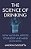The Science Of Drinking: How Alcohol Affects Your Body And Mind, 2ND Edition-.. - Imagem 1