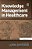 Knowledge Management In Health Care. Edited By Lorri Zipperer-.. - Imagem 1