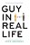 Guy In Real Life-.. - Imagem 1