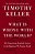 What Is Wrong With The World?: The Surprising, Hopeful Answer To The Question We Cannot Avoid-.. - Imagem 1