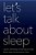 Let's Talk About Sleep: A Guide To Understanding And Improving Your Slumber-.. - Imagem 1