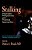 Stalking: Psychiatric Perspectives And Practical Approaches-.. - Imagem 1