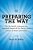 Preparing The Way: For The World To Receive The Restored Gospel Of Our Savior, Jesus Christ, In These Latter-Days-.. - Imagem 1