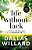 Life Without Lack: Living In The Fullness Of Psalm 23-.. - Imagem 1