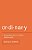 Ordinary: Sustainable Faith In A Radical, Restless World-.. - Imagem 1