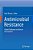 Antimicrobial Resistance: Global Challenges And Future Interventions-.. - Imagem 1