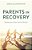 Parents In Recovery: Navigating A Sober Family Lifestyle-.. - Imagem 1