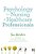Psychology For Nursing And Healthcare Professionals: Developing Compassionate Care-.. - Imagem 1