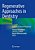 Regenerative Approaches In Dentistry: An Evidence-Based Perspective-.. - Imagem 1