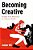 Becoming Creative: Insights From Musicians In A Diverse World-.. - Imagem 1