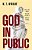 God In Public: How The Bible Speaks Truth To Power Today-.. - Imagem 1