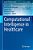 Computational Intelligence In Healthcare-.. - Imagem 1