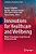 Innovations For Healthcare And Wellbeing: Digital Technologies, Ecosystems And Entrepreneurship-.. - Imagem 1