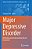 Major Depressive Disorder: Rethinking And Understanding Recent Discoveries-.. - Imagem 1