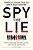 Spy The Lie: Former Cia Officers Teach You How To Detect Deception-.. - Imagem 1