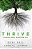 The Thrive: Digging Deep, Reaching Out-.. - Imagem 1