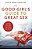The Good Girl's Guide To Great Sex: Creating A Marriage That's Both Holy And Hot-.. - Imagem 1