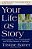 Your Life As Story: Discovering The New Autobiography And Writing Memoir As Literature-.. - Imagem 1