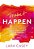 Make It Happen: Surrender Your Fear. Take The Leap. Live On Purpose. -.. - Imagem 1