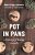 Pot In Pans: A History Of Eating Cannabis-.. - Imagem 1