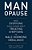 Man-Opause: What Everyone Should Know About Treating Symptoms Of Male Hormone Imbalance-.. - Imagem 1
