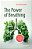 The Power Of Breathing: For More Calm, Energy, And Quality Of Life-.. - Imagem 1