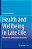 Health And Wellbeing In Late Life: Perspectives And Narratives From India-.. - Imagem 1